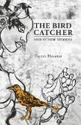 The Bird Catcher and Other Stories