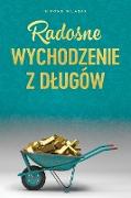 Radosne wychodzenie z d¿ugów - Getting Out of Debt Polish