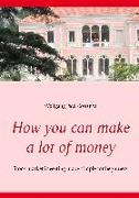 How you can make a lot of money