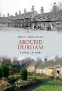 Around Durham Through Time