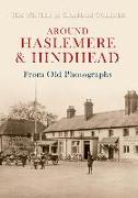 Around Haslemere & Hindhead from Old Photographs