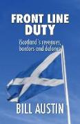 Front Line Duty: Iscotland's Revenues, Borders and Defence