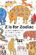 Z Is for Zodiac: A Creative Introduction to the Asian Zodiac