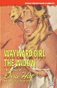 Wayward Girl / The Widow