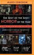 The Best of the Best Horror of the Year: 10 Years of Essential Short Horror Fiction