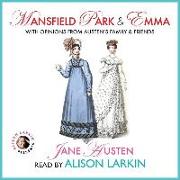 Mansfield Park and Emma with Opinions from Austen's Family and Friends