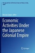 Economic Activities Under the Japanese Colonial Empire