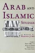 Arab and Islamic Studies in Honor of Marsden Jones