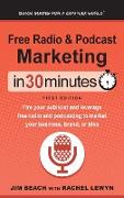 Free Radio & Podcast Marketing In 30 Minutes