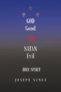 God Good and Satan Evil