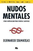 Nudos Mentales / Mental Knots