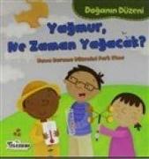 Doganin Düzeni - Yagmur, Ne Zaman Yagacak