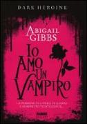 Io amo un vampiro. Dark heroine