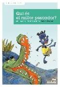 Qui és el millor pescador?