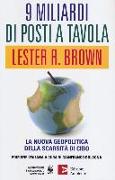 9 miliardi di posti a tavola. La nuova geopolitica della scarsità di cibo