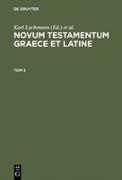 Novum Testamentum Graece et Latine. Tom 2