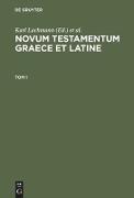 Novum Testamentum Graece et Latine. Tom 1