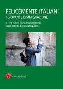 Felicemente italiani. I giovani e l'immigrazione