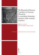 The Byzantine-Ottoman Transition in Venetian Chronicles / La Transizione Bizantino-Ottomana Nelle Cronache Veneziane