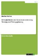 Beweglichkeits- und Koordinationstraining. Testung und Trainigsplanung