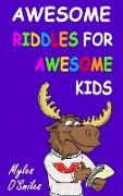 Awesome Riddles for Awesome Kids