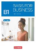 Basis for Business, New Edition, B1, Workbook, Mit PagePlayer-App inkl. Audios