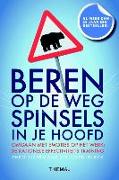 Beren op de weg, spinsels in je hoofd