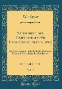 Zeitschrift Der Gesellschaft Für Erdkunde Zu Berlin, 1867, Vol. 2: ALS Fortsetzung Der Zeitschrift Für Allgemeine Erdkunde Im Auftrage Der Gesellschaf