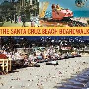 The Santa Cruz Beach Boardwalk