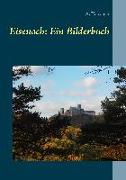 Eisenach: Ein Bilderbuch