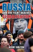Russia and the Fight Against Globalisation