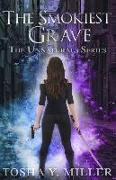 The Smokiest Grave: Paranormal Romance Novel
