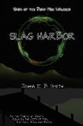 Saga of the Dead Men Walking - Slag Harbor