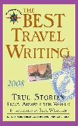 The Best Travel Writing 2008
