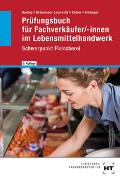 Prüfungsbuch für Fachverkäufer/-innen im Lebensmittelhandwerk