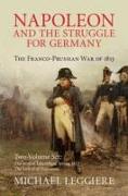 Napoleon and the Struggle for Germany 2 Volume Set: The Franco-Prussian War of 1813