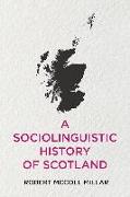 A Sociolinguistic History of Scotland