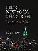 Being New York, Being Irish: Reflections on Twenty-Five Years of Irish America and New York University's Glucksman Ireland House