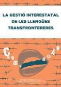 La gestió interestatal de les llengües transfrontereres