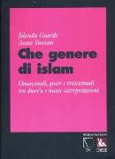 Che genere di Islam. Omosessuali, queer e transessuali tra shari'a e nuove interpretazioni