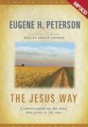 The Jesus Way: A Conversation on the Ways That Jesus Is the Way