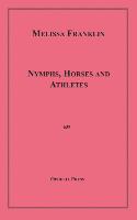 Nymphs, Horses and Athletes