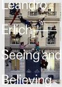 LEANDRO ERLICH SEEING & BELIEVING