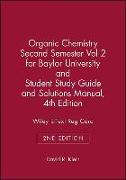 Organic Chemistry, 2e Volume 2 & Student Study Guide and Solutions Manual & Wiley E-Text Reg Card for Baylor University