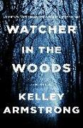 Watcher in the Woods: A Rockton Novel