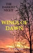 The Darkest Night - "Wings Of Dawn"