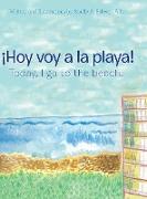 ¡Hoy Voy a La Playa!