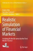 Realistic Simulation of Financial Markets