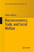 Macroeconomics, Trade, and Social Welfare