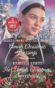 Amish Christmas Blessings and Her Amish Christmas Sweetheart: An Anthology